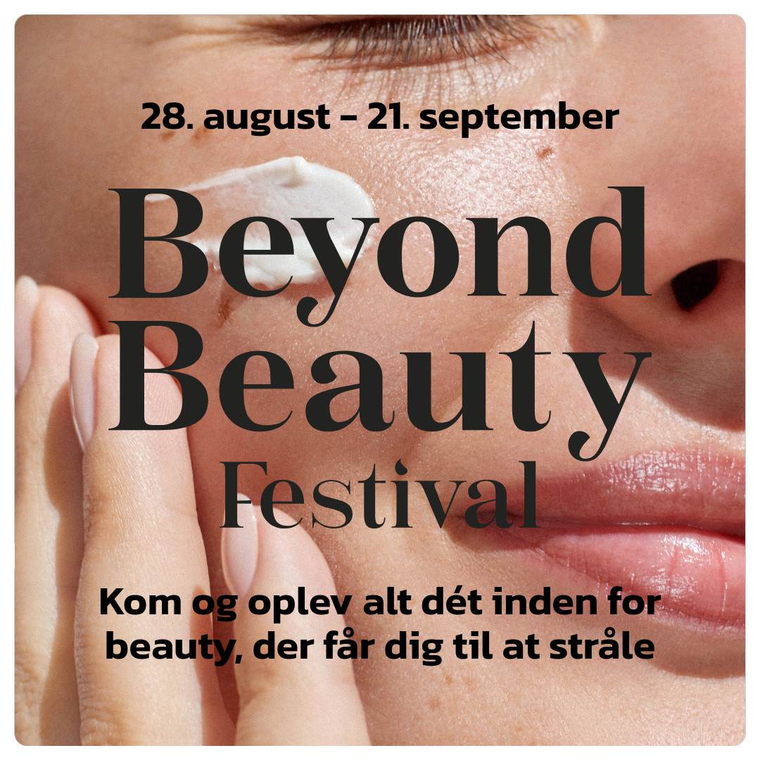 Beyond Beauty Festival - Oplev alt dét inden for beauty, der får dig til at stråle | Randers Storcenter